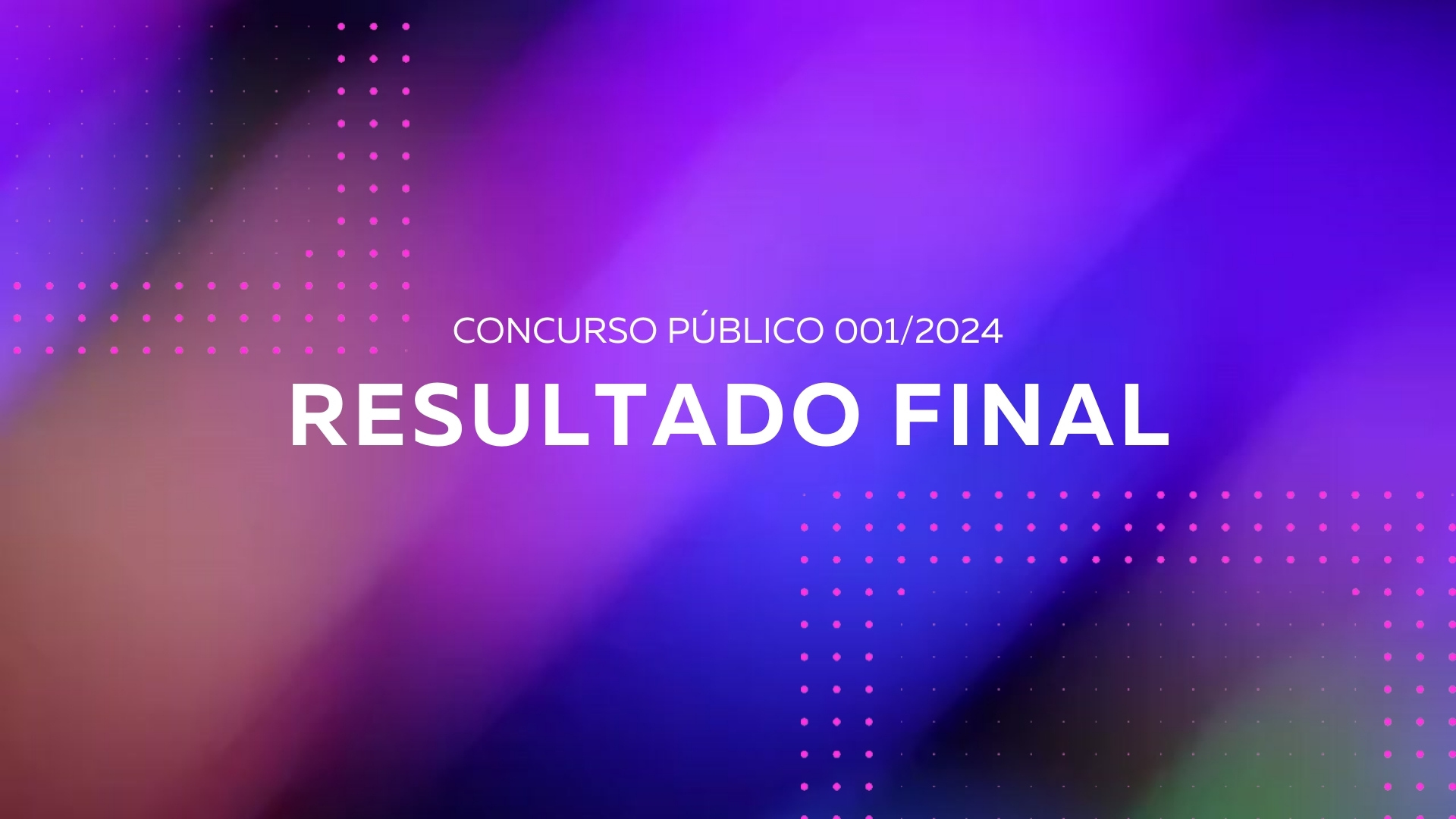 Edital complementar nº  8/2024 - DIVULGA RESULTADO FINAL DO CONCURSO PÚBLICO Nº 001/2024 E DÁ OUTRAS PROVIDÊNCIAS.